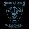 Shooter Jennings - The White Trash Song (feat. Scott H. Biram) - Single
